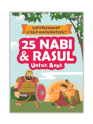 25 NABI & RASUL UNTUK ANAK: SUPERLENGKAP KISAH DAH