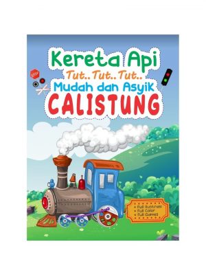 MUDAH & ASYIK CALISTUNG: KERETA API TUT..TUT..TUT