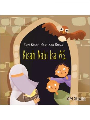 KISAH NABI ISA A.S: SERI KISAH NABI & RASUL