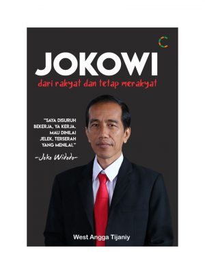 JOKOWI DARI RAKYAT DAN TETAP MERAKYAT