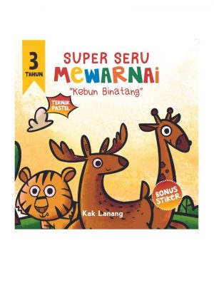 SUPER SERU MEWARNAI 3 TAHUN "KEBUN BINATANG"