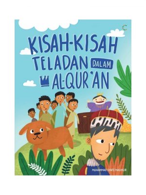 KISAH-KISAH TELADAN DALAM AL-QUR'AN