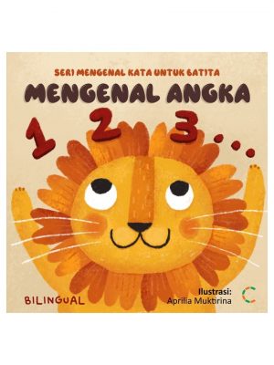 MENGENAL ANGKA BILINGUAL: SERI MENGENAL ANGKA UTK BATITA