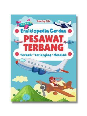 PESAWAT TERBANG : ENSIKLOPEDIA CERDAS