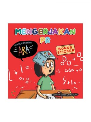 MENGERJAKAN PR: PETUALANGAN SERU BERSAMA ARA
