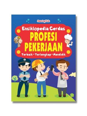 PROFESI PEKERJAAN : ENSIKLOPEDIA CERDAS