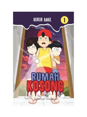 RUMAH KOSONG: HOROR ANAK 1
