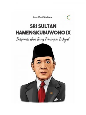 SRI SULTAN HAMENGKUBUWONO: INSPIRASI SANG PEMIMPIN
