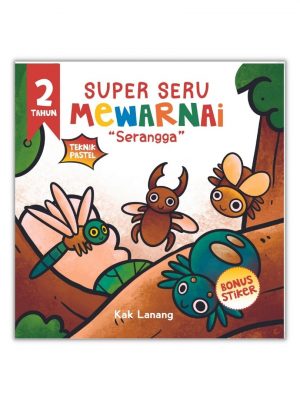 SUPER SERU MEWARNAI 2 TAHUN "SERANGGA"