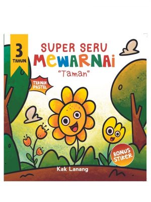 SUPER SERU MEWARNAI 3 TAHUN "TAMAN"