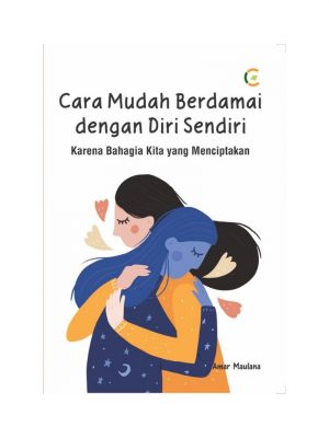 BUKU CARA MUDAH BERDAMAI DENGAN DIRI SENDIRI