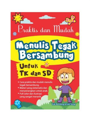 PRAKTIS & MUDAH MENULIS TEGAK BERSAMBUNG UTK TK&SD