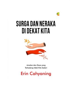 NEW !! BUKU SURGA DAN NERAKA DI DEKAT KITA