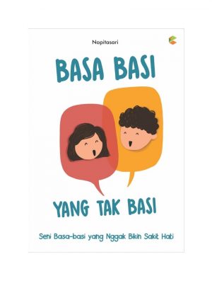 NEW - BUKU MOTIVASI : BASA BASI YANG TAK BASI