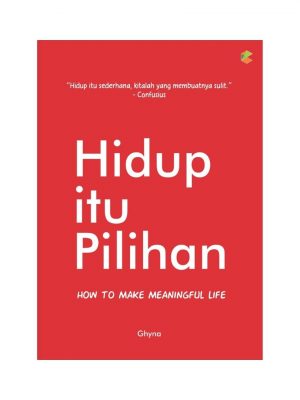 NEW ARRIVAL - Hidup Itu Pilihan - Recommended - Original