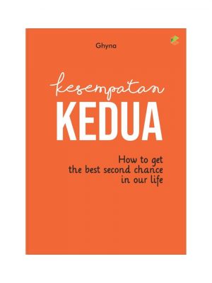 NEW : BUKU MOTIVASI : KESEMPATAN KEDUA : SELF IMPROVEMENT