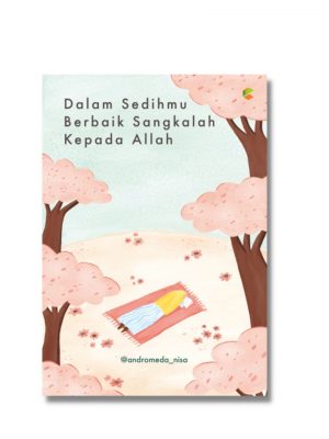 DALAM SEDIHMU BERBAIK SANGKALAH KEPADA ALLAH
