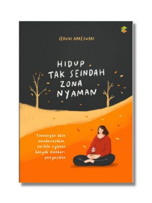 Buku Hidup Tak Seindah Zona Nyaman