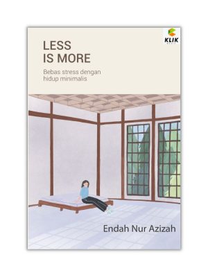BUKU MOTIVASI : Less is More