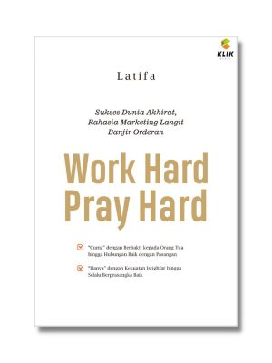 Buku Self Improvement : Work Hard, Pray Hard