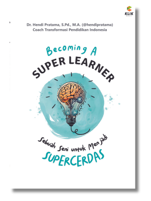 BUKU MOTIVASI : Becoming a SUPERLEARNER: Sebuah Seni untuk Menjadi Supercerdas