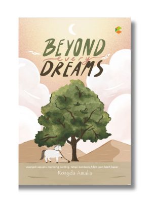 Beyond Every Dreams