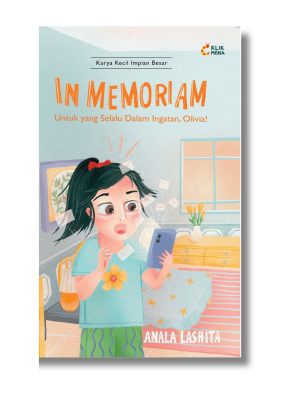 In Memoriam: Untuk yang Selalu Dalam Ingatan, Olivia!