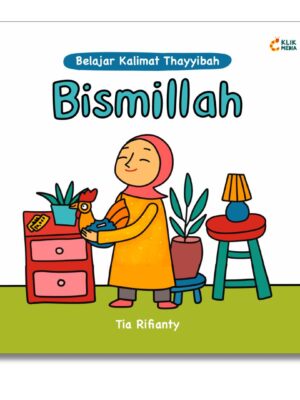 Belajar Kalimat Thayyibah: Bismillah