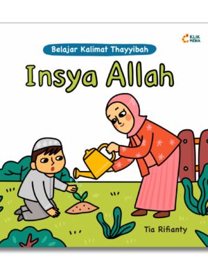 Belajar Kalimat Thayyibah: Insya Allah
