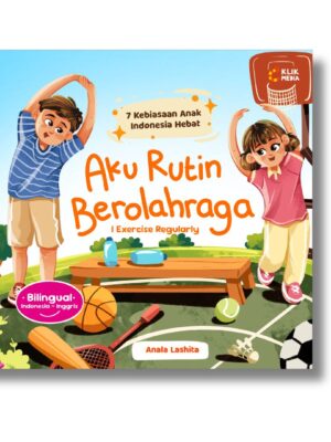 Aku Rutin Berolahraga (I Exercise Regularly)