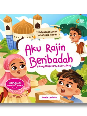 Aku Rajin Beribadah (I Pray Regularly Every Day)