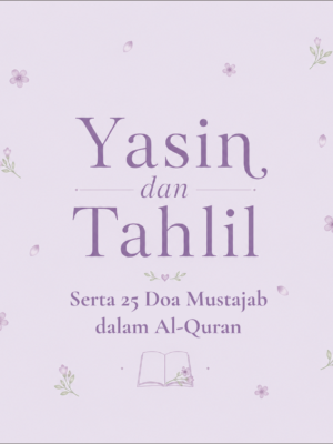 Yasin dan Tahlil: Serta 25 Doa Mustajab dalam Al-Quran